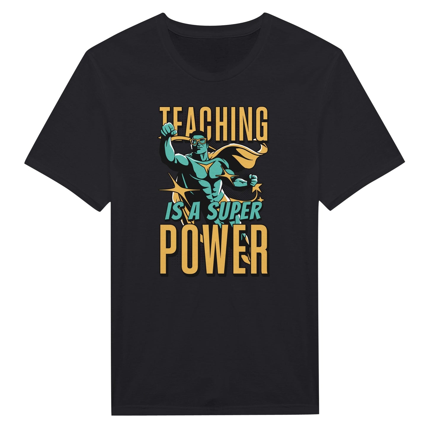 Teaching Is A SUPERPOWER - Miesten T - paita - Mun Paita