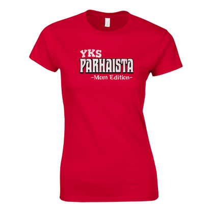 Yks Parhaista - Mom Edition - Naisten T - paita - Mun Paita