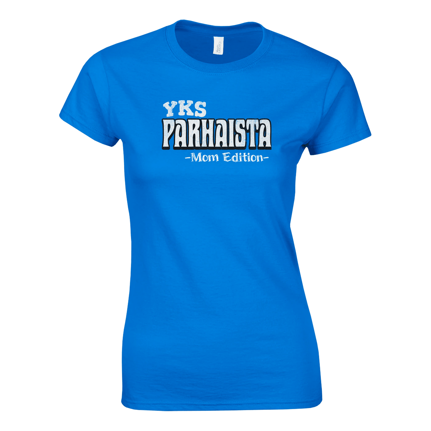 Yks Parhaista - Mom Edition - Naisten T - paita - Mun Paita
