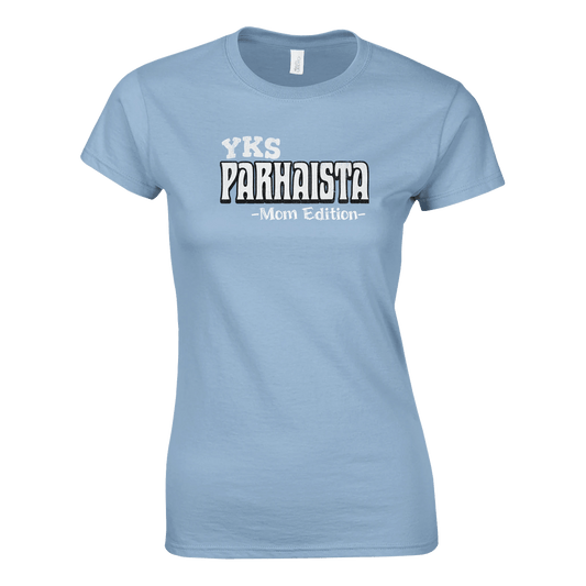 Yks Parhaista - Mom Edition - Naisten T - paita - Mun Paita