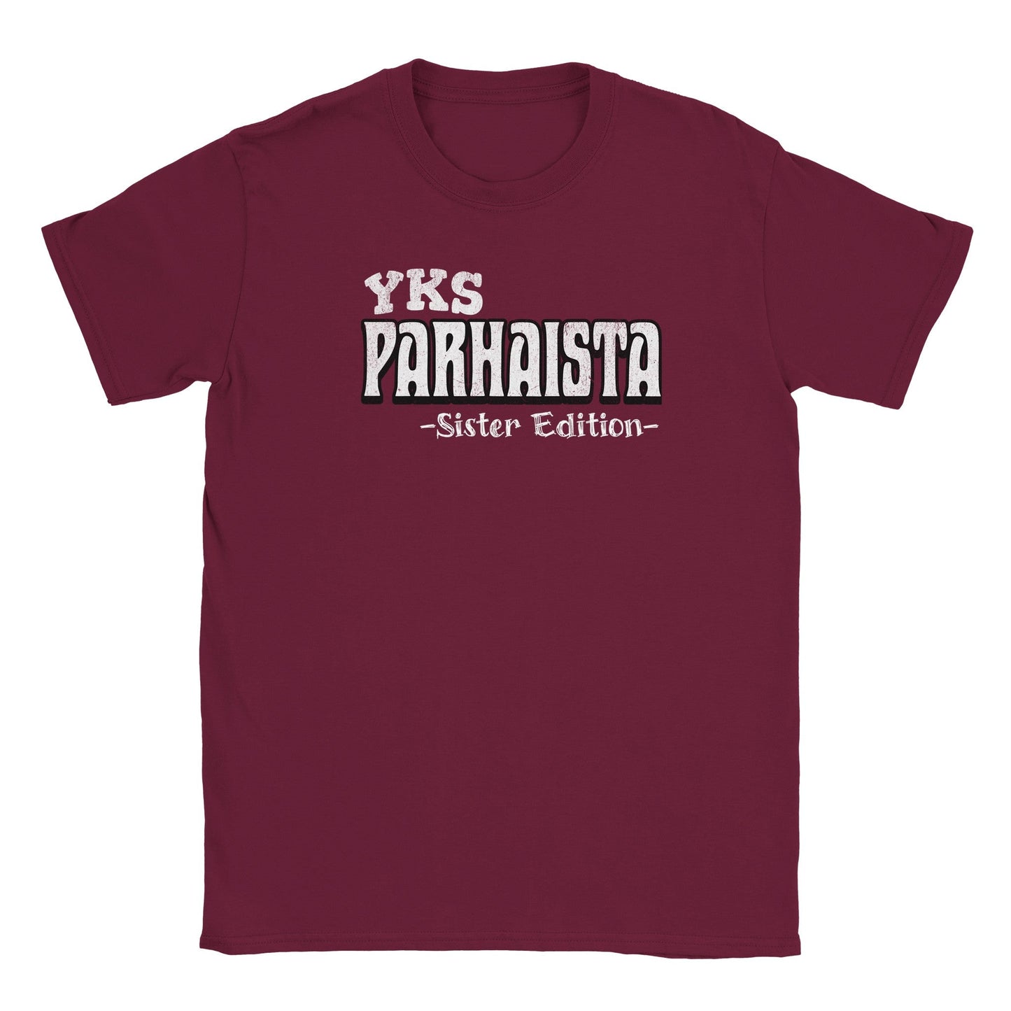Yks Parhaista - Sister Edition - Miesten T - paita - Mun Paita