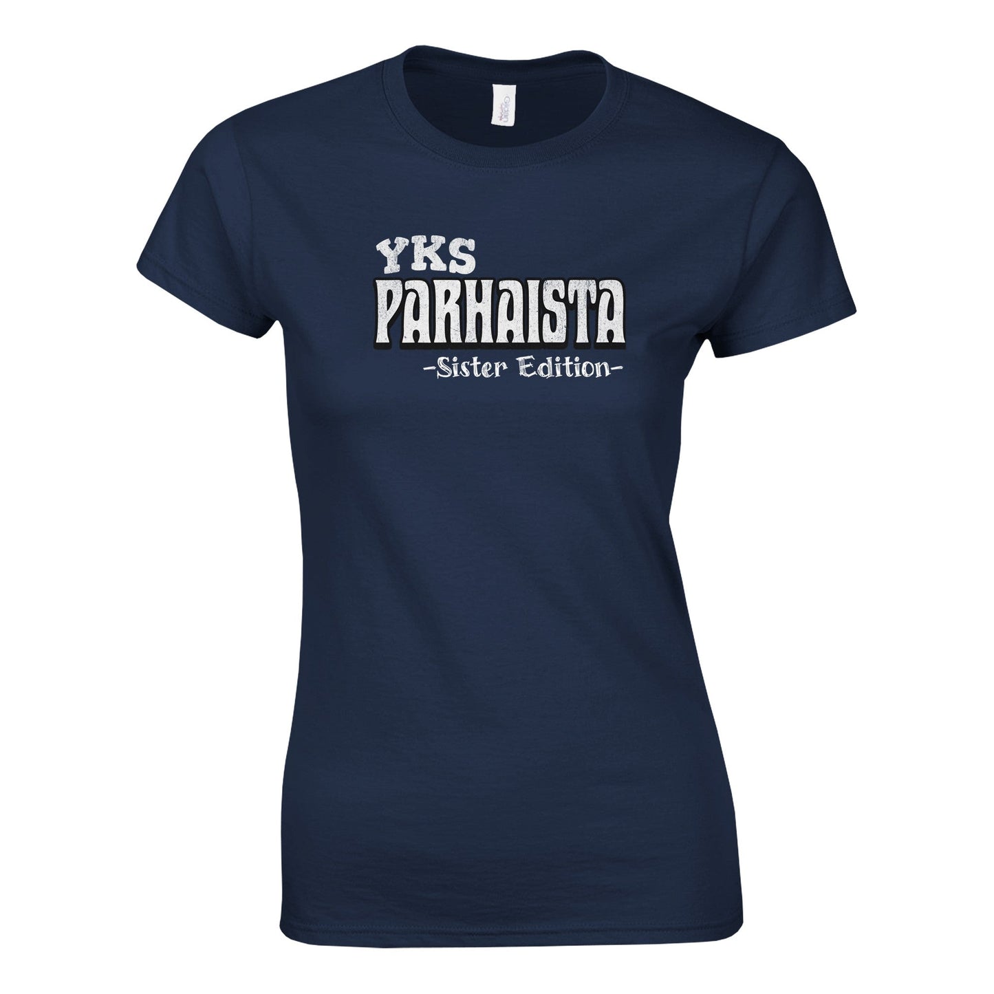 Yks Parhaista - Sister Edition - Naisten T - paita - Mun Paita