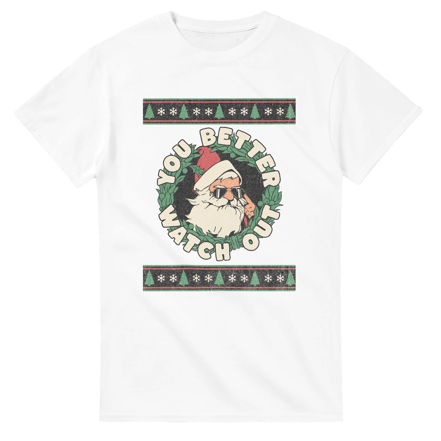 You Better Watch Out - 3XL - 5XL T - paita - Mun Paita