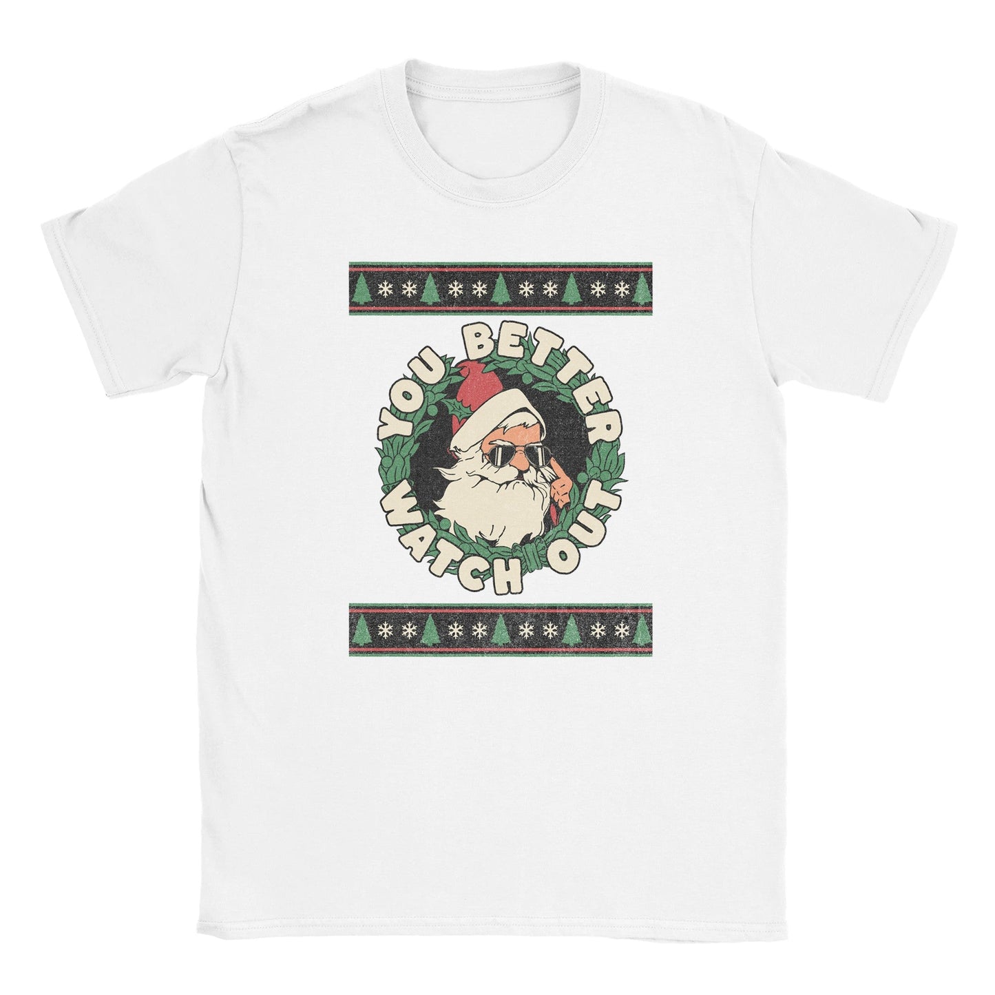 You Better Watch Out - Miesten T - paita - Mun Paita